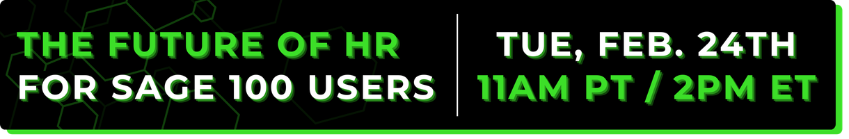 The Future of HR for Sage 100 Users Lunch and Learn