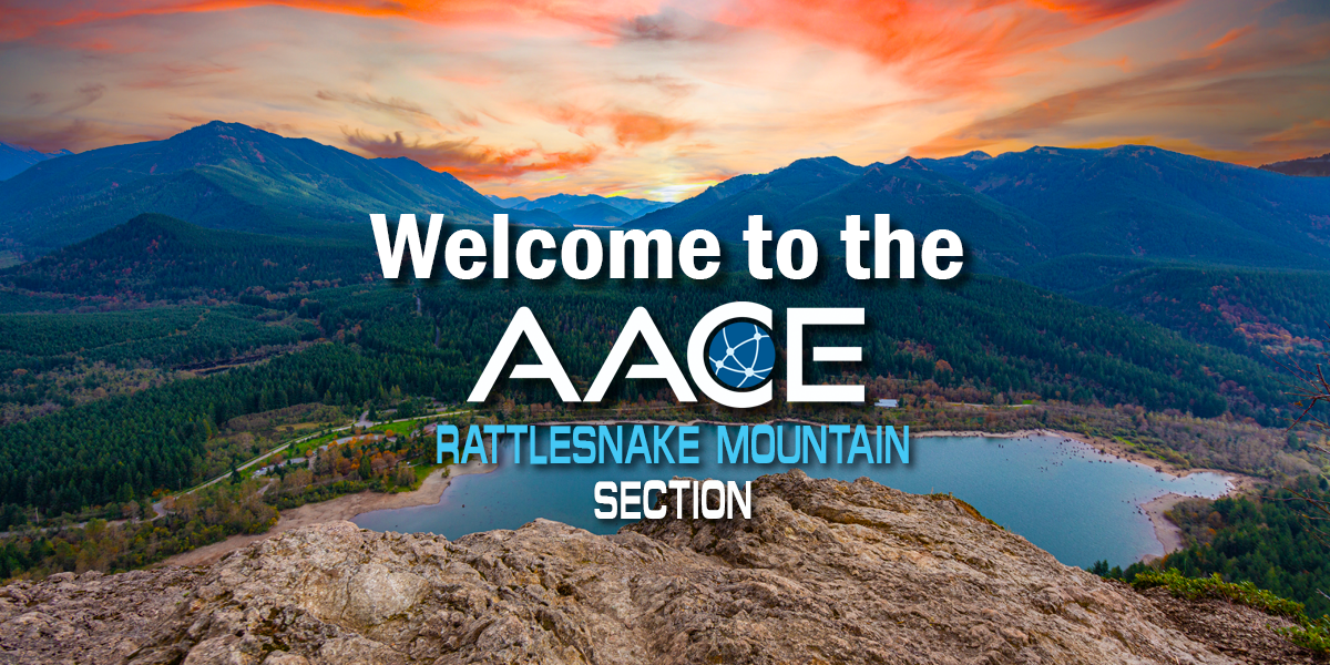 AACE Rattlesnake Mountain Section – connecting cost engineering and project controls professionals across the Tri-Cities area and southeast Washington.