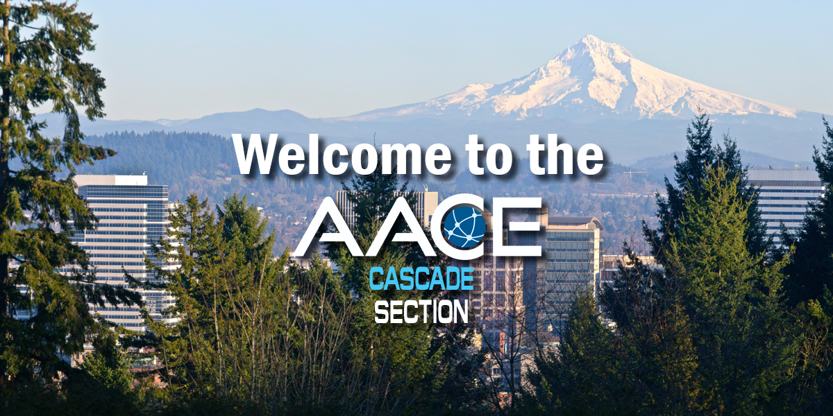 Welcome to the AACE Cascade Section