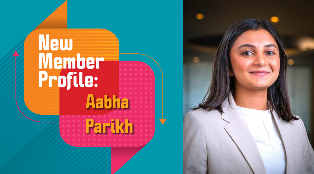 New member profile: Aabha Parikh