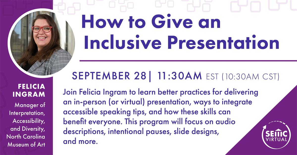 9/28 SEMC Virtual Program: How Give an Inclusive Presentation | Open Forum
