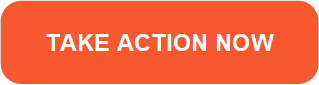 TAKE ACTION NOW 