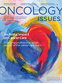 Oncology Issues, July/August 2019