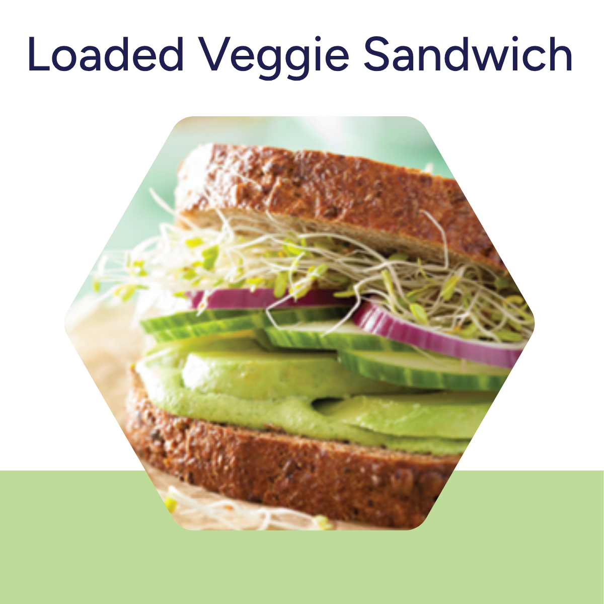 Loaded Veggie Sandwich