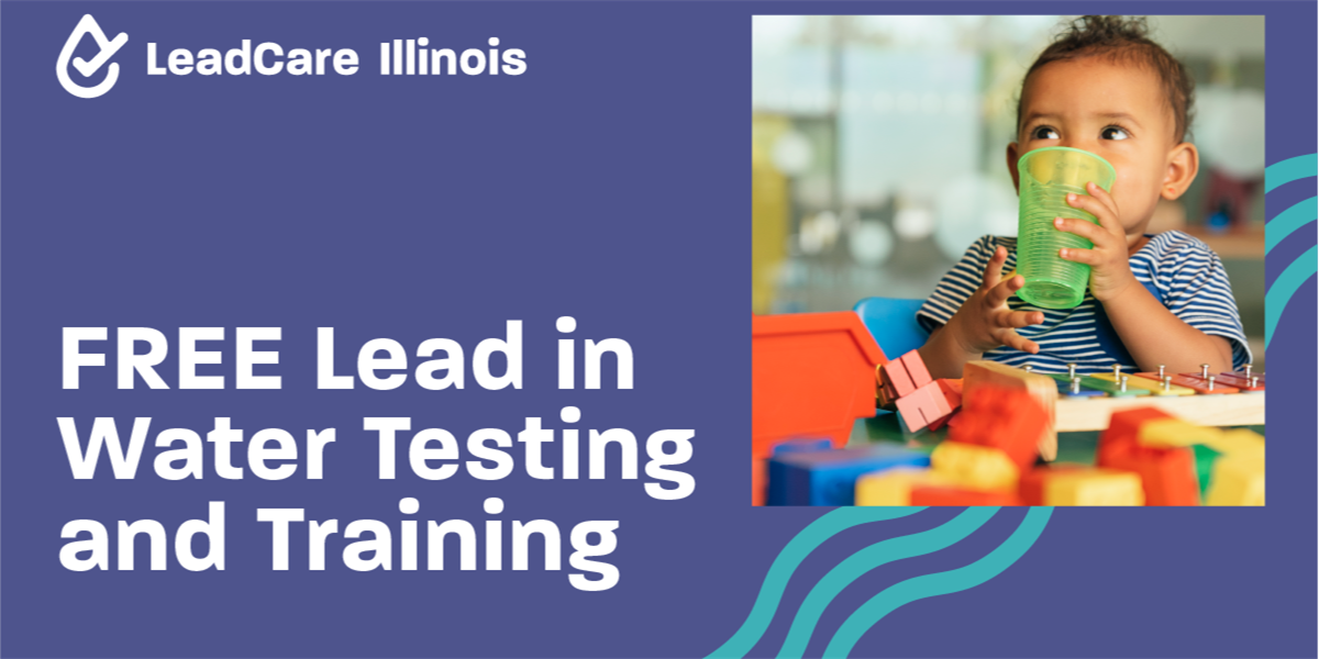 Did you know that LeadCare Illinois offers FREE lead in water testing and training to all