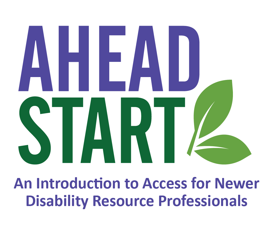 AHEAD Start: An Introduction to Access for New and Newer Disability Resource Professionals