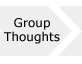 Group Thoughts