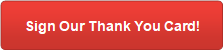 Sign Our Thank You Card!