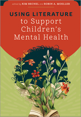 Using Literature
 to Support Children's Mental Health