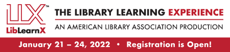 ALA LLX Email Footer-LLX LibLearnX-The Library Learning Experience. An American Library Association Production. January 21-24, 2022. Registration is open!