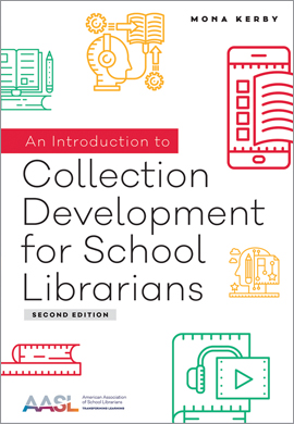 An
 Introduction to Collection Development for School Librarians, Second Edition
