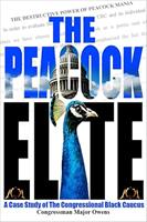 The Peacock Elite, A Case Study of the Congressional Black Caucus