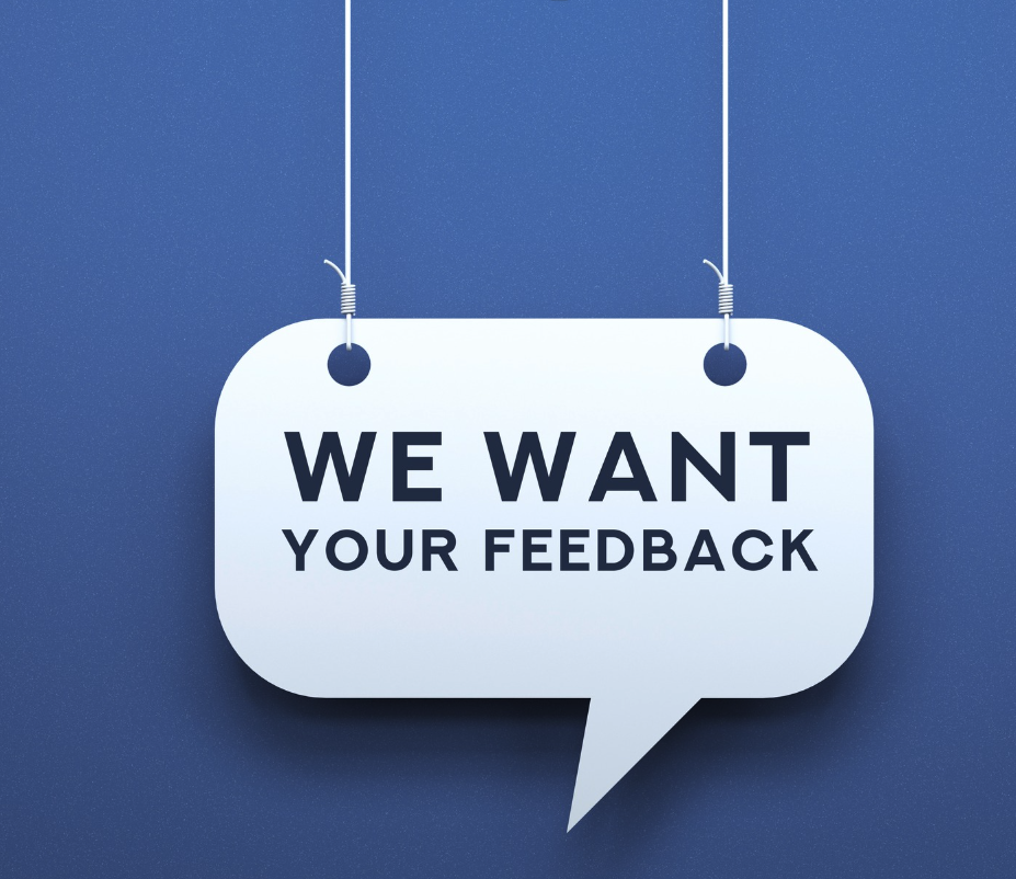 Callout with words we want your feedback