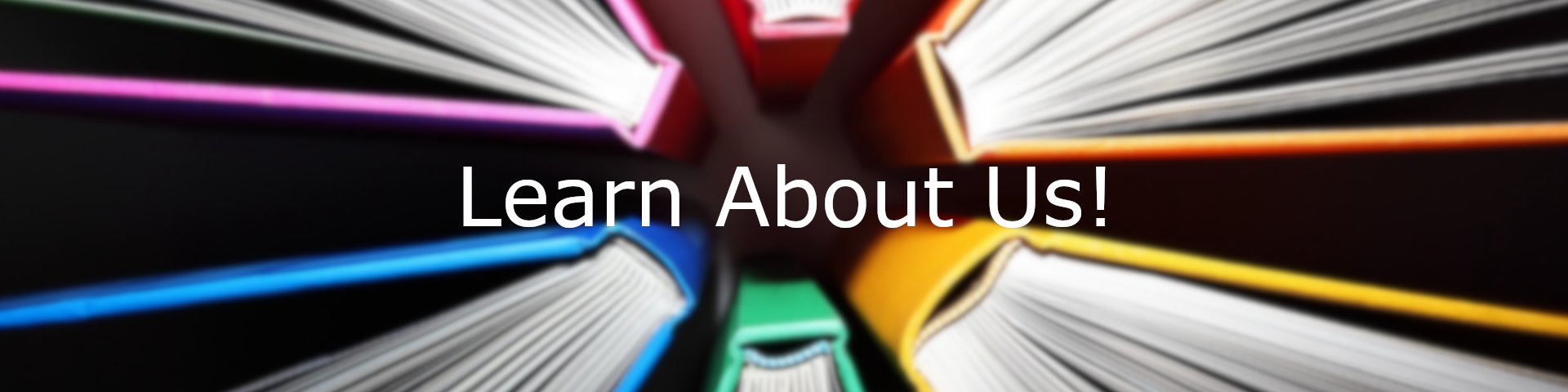 Learn About Us!