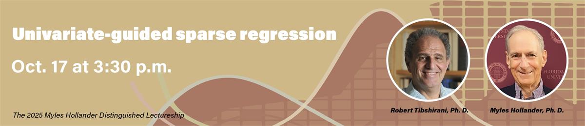 2025 Myles Hollander Distinguished Lecture: Prof. Tibshirani