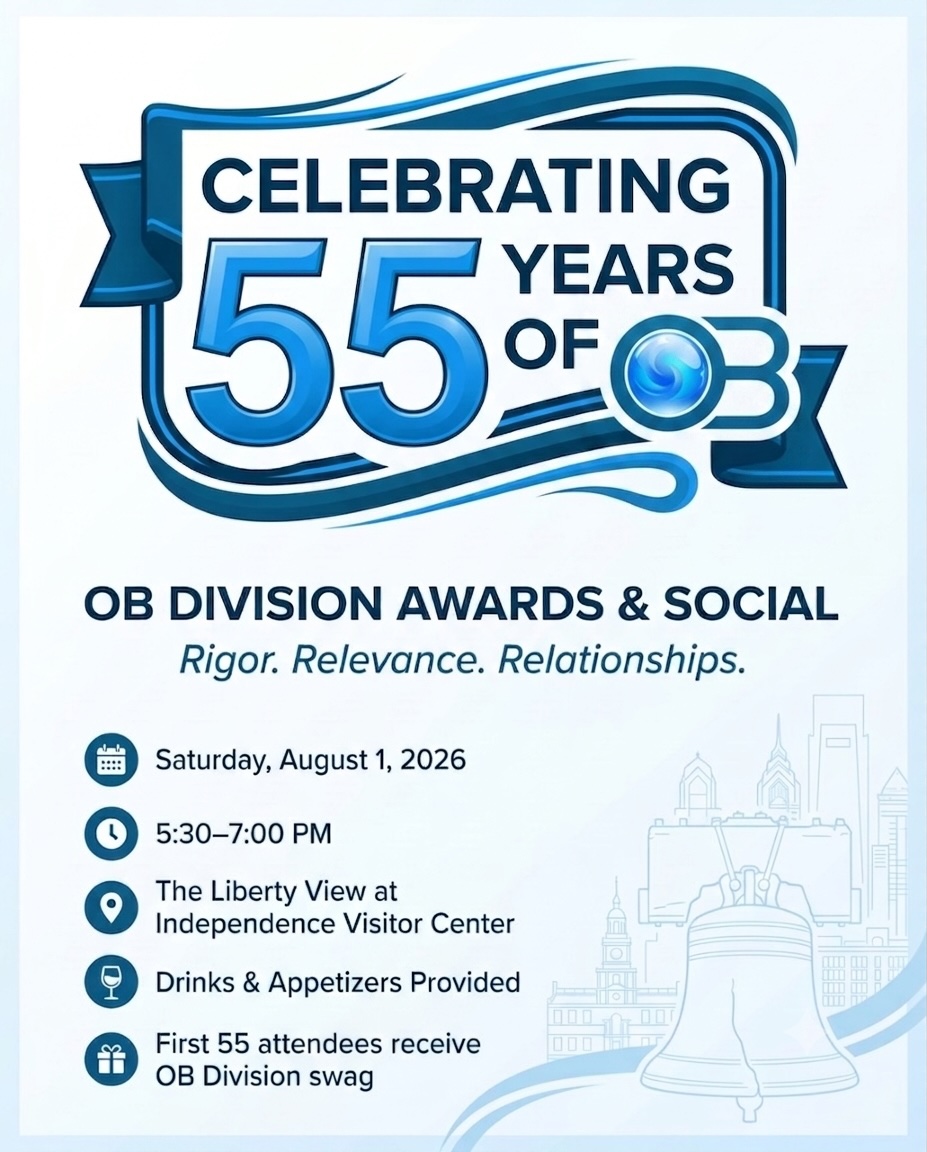 Celebrating 55 Years of the OB Division — OB Division Awards & Social, Saturday, August 1, 2026, 5:30–7:00 PM, The Liberty View at Independence Visitor Center, Philadelphia. First 55 attendees receive OB Division swag.