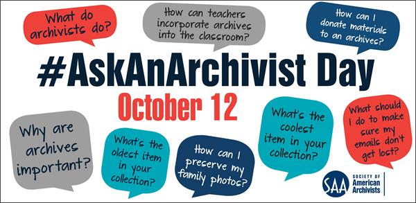A number of speech bubbles with questions about archives surround #AskAnArchivist Day and lists the date as October 12.