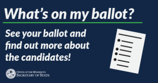 What's on my ballot? See your ballot and find out more about the candidates!