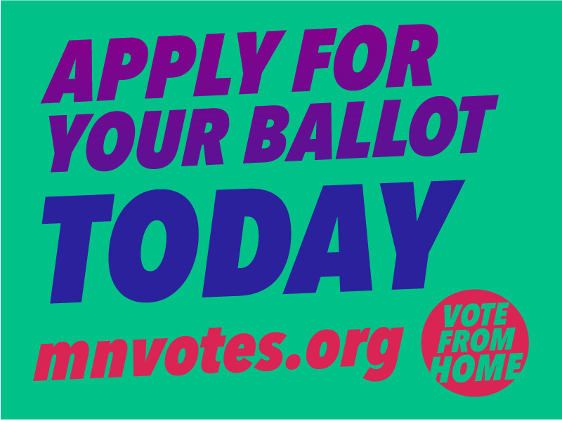 Graphic "Apply for your ballot today! mnvotes.org"