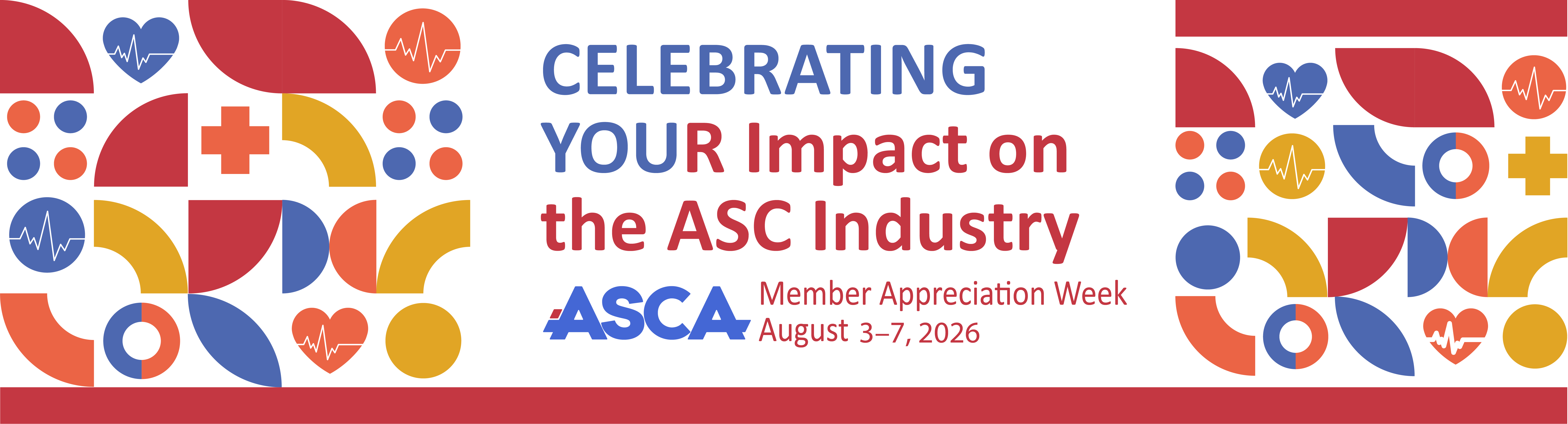 Celebrating your impact on the ASC industry. ASCA Member Appreciation Week, August 3-7, 2026.