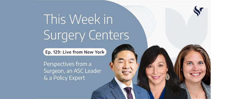 This week in Surgery Centers Podcast poster.