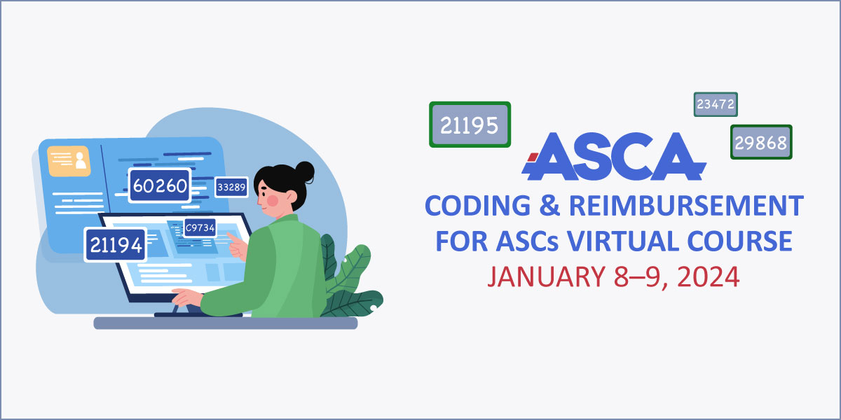 Coding & Reimbursement for ASCs Annual Conference 2025