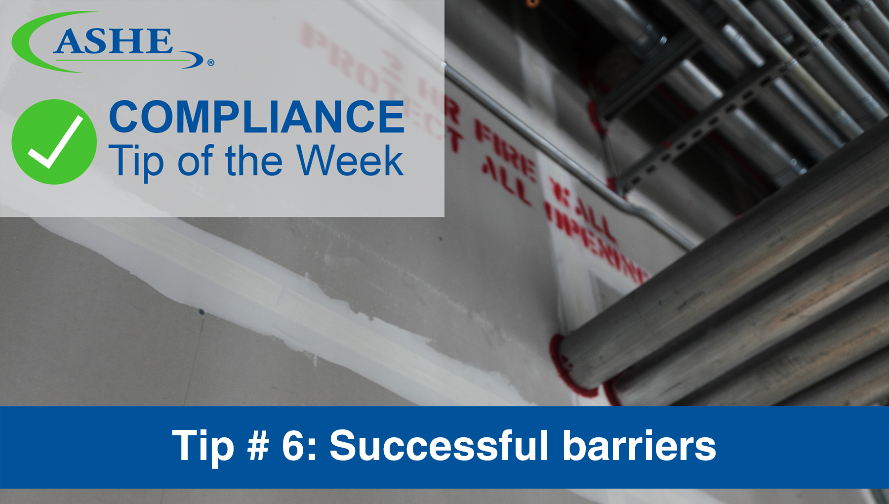 ASHE Compliance Tip
