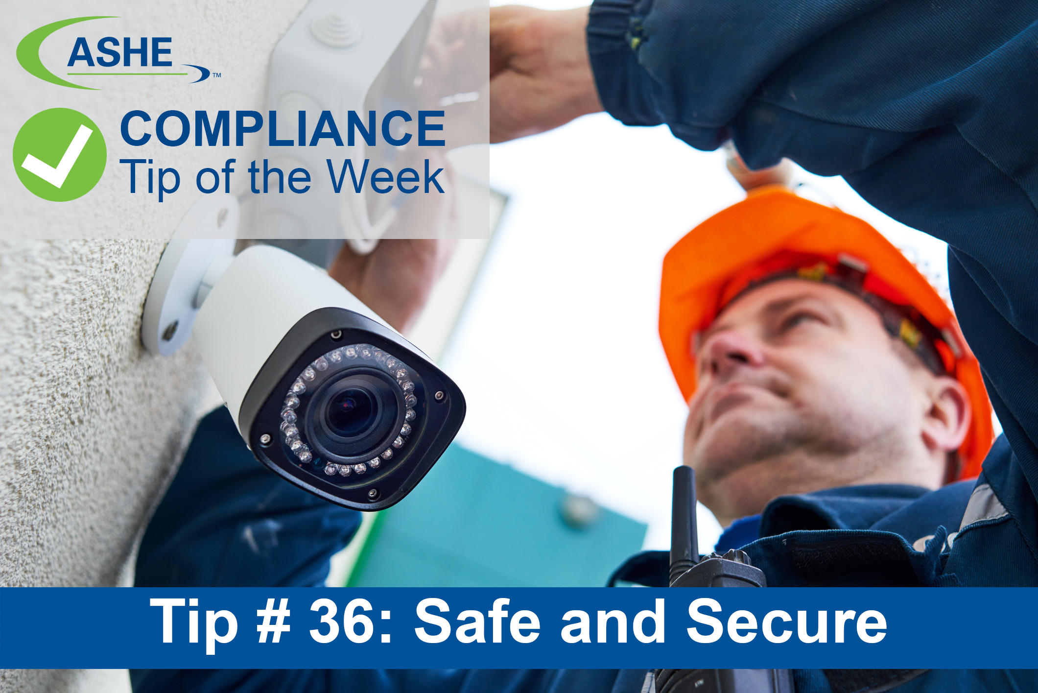 ASHE Compliance Tip ASHE Compliance Tip