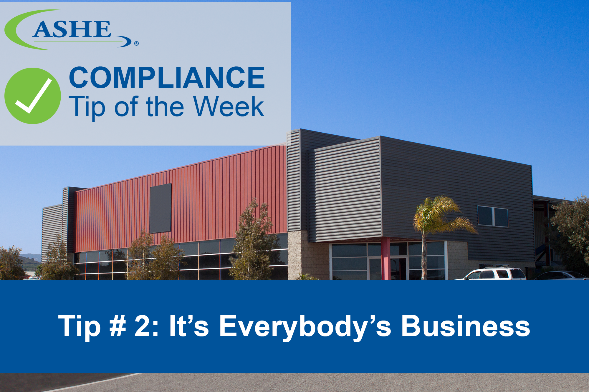 ASHE Compliance Tips ASHE Compliance Tips