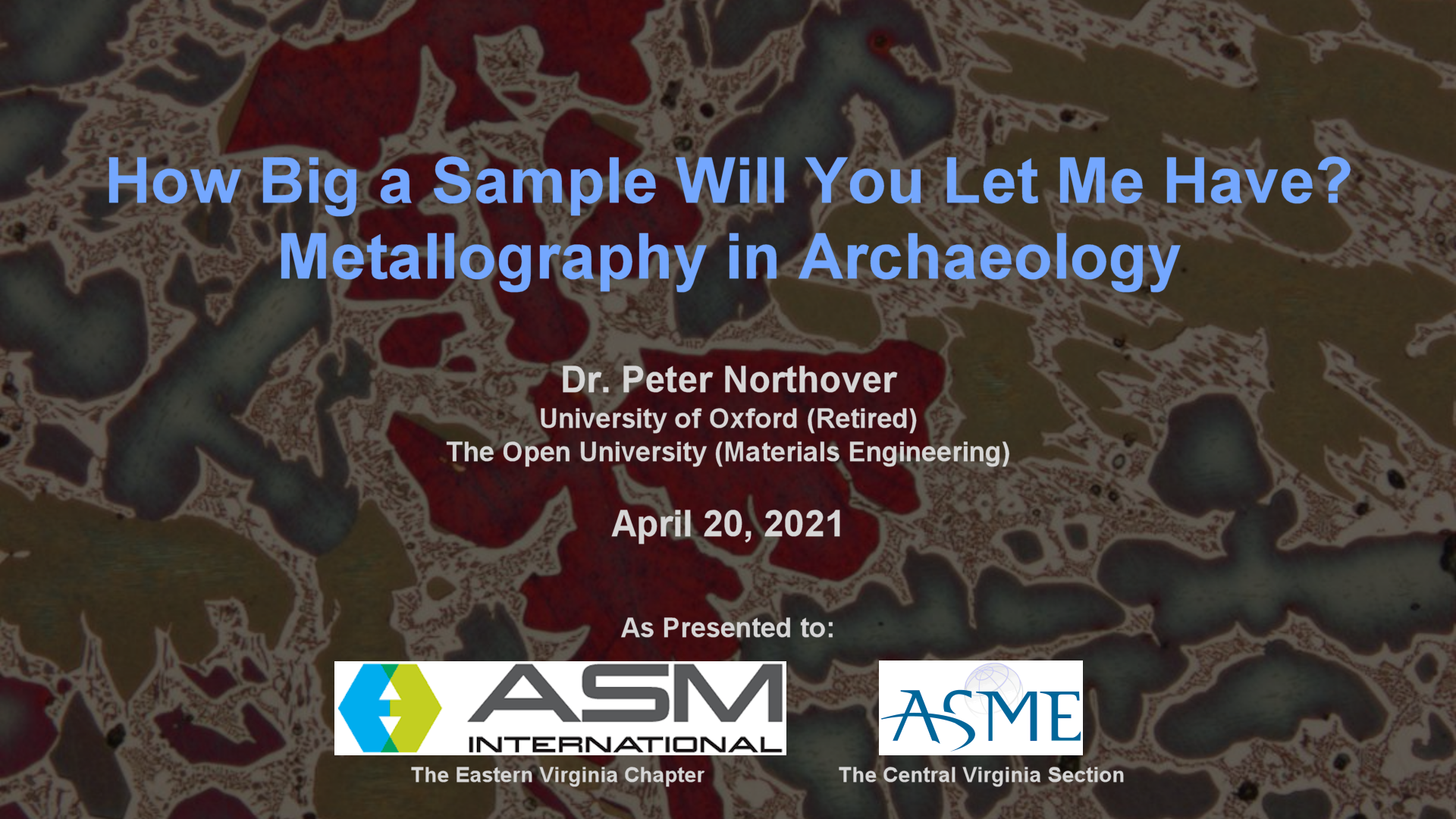 How Big a Sample Will You Let Me Have? - Metallography in Archaeology