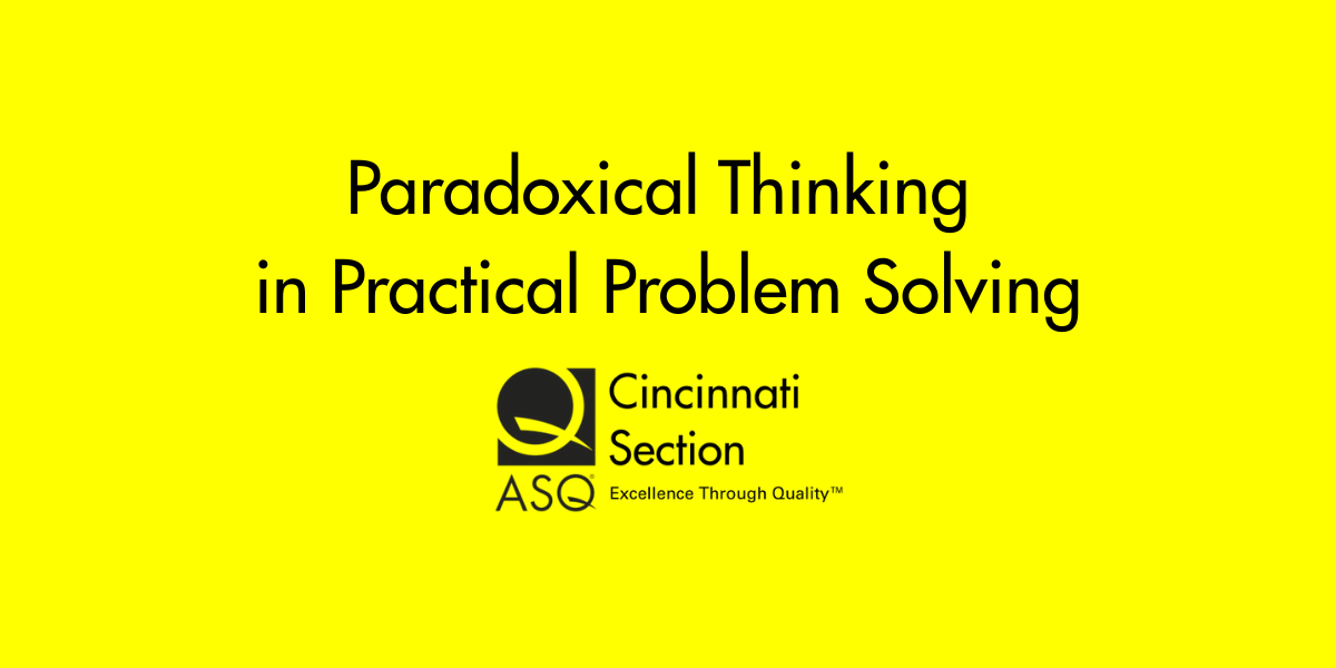 Paradoxical Thinking In Practical Problem Solving - American Society ...