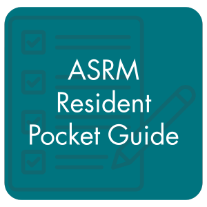 ASRM Resident Pocket Guide