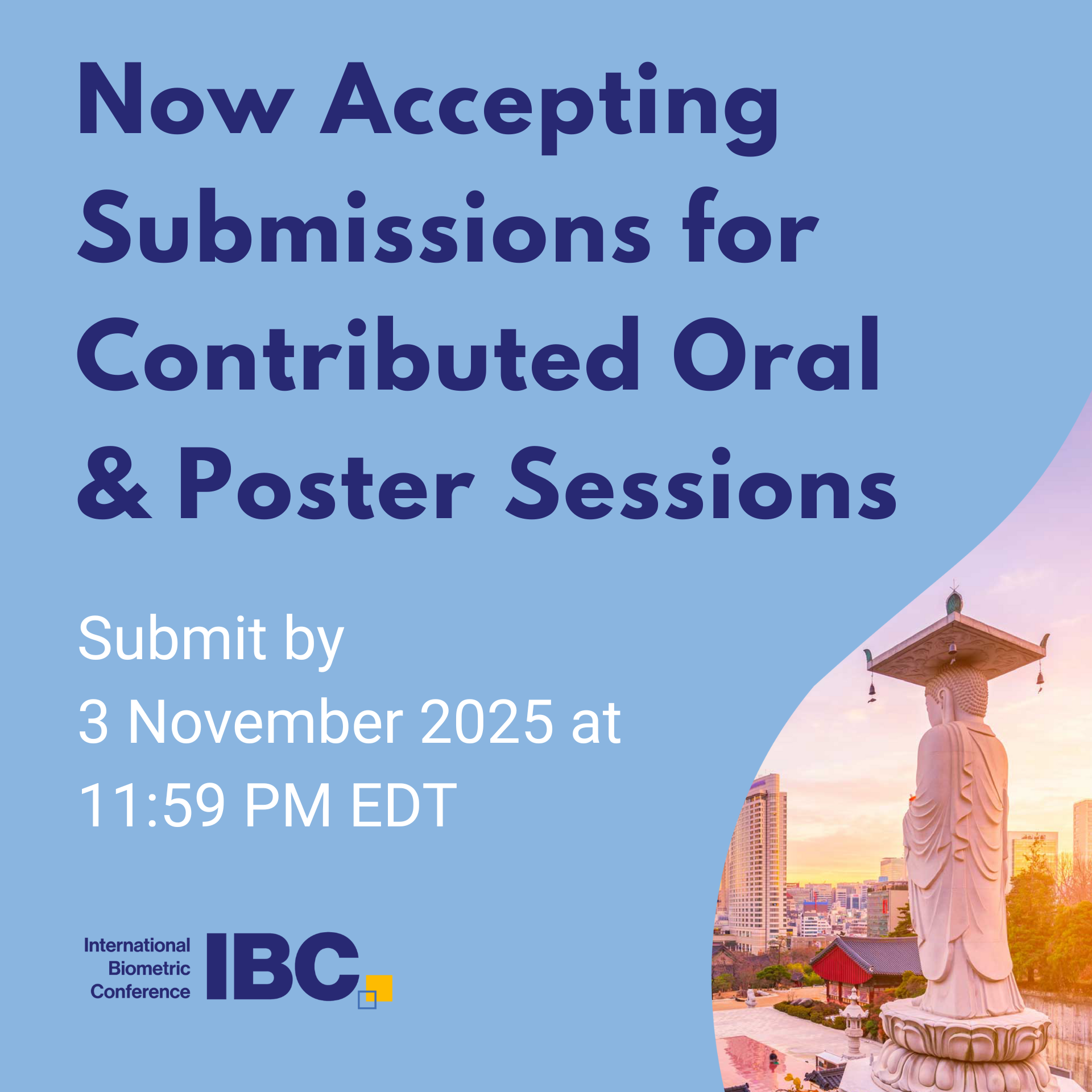 Now Accepting Submissions for Contributed Oral & Poster Sessions for IBC2026. Submit by  3 November 2025 at 11:59 PM EDT 