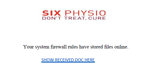 Your system firewall rules have stored files online. Show received doc here.