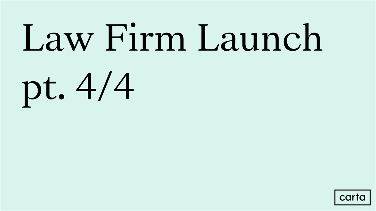 Law Firm Launch (pt. 4/4)
