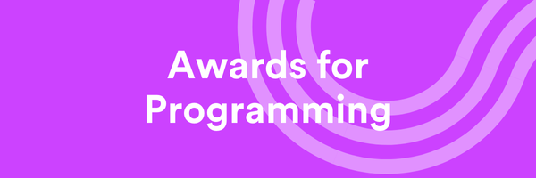 The words Awards for Programming on a purple background