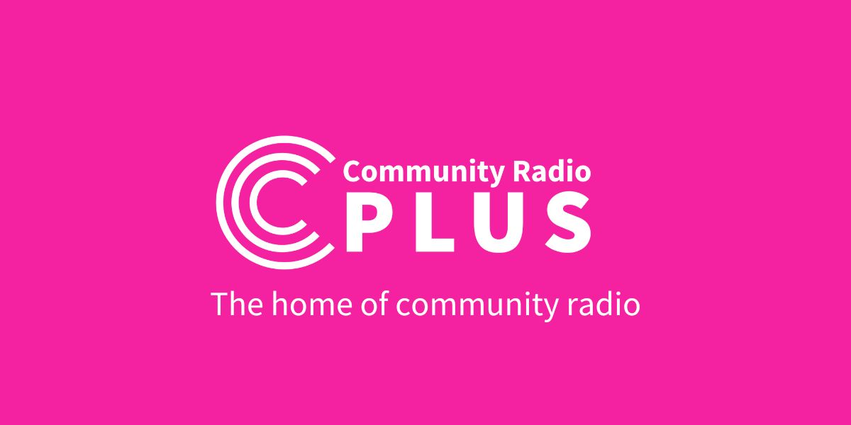 A pink banner with the Community Radio Plus logo and the slogan 'The home of community radio' 