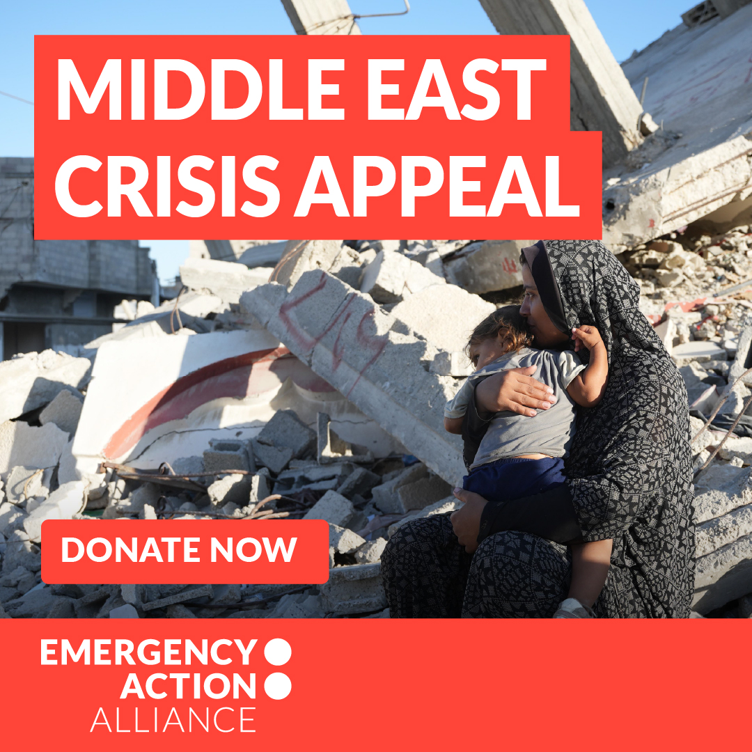 Middle East Crisis Appeal - Donate Now - Emergency Action Alliance