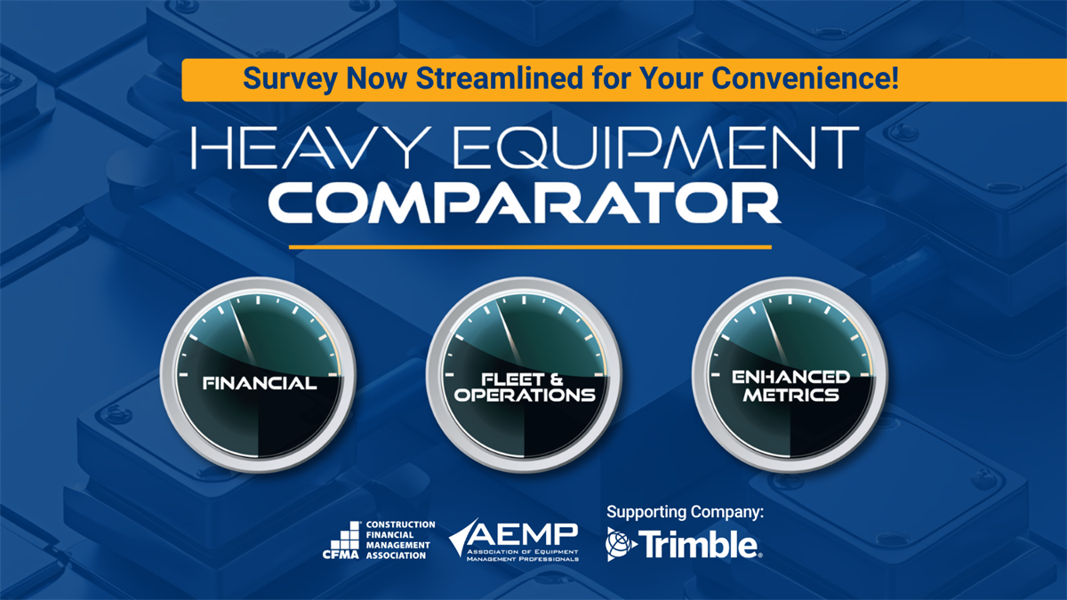 Join CFMA's Heavy Equipment Comparator Survey – Deadline Extended to ...