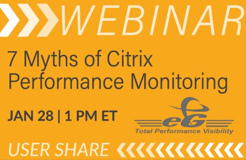 Connect: 7 Myths of Citrix Performance Monitoring