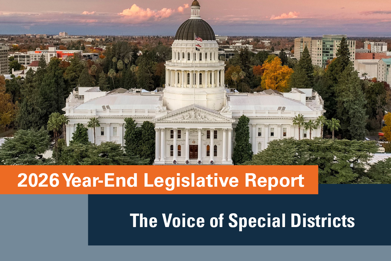 2026 Year End Legislative Report. Photo of California State Capitol building in the background.