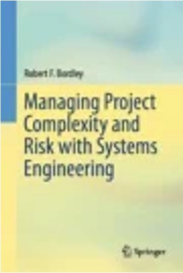 Cover of 'Managing Project Complexity and Risk with Systems Engineering' by Robert Bordley