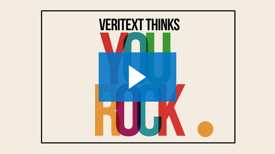 Veritext_Thinks_You_Rock.jpg