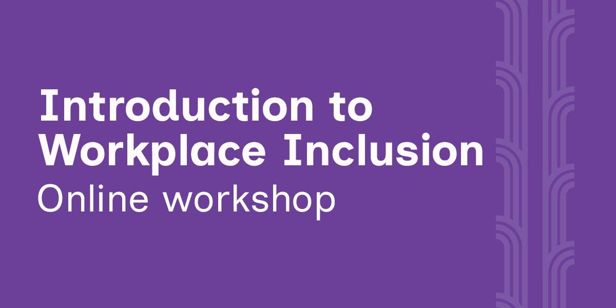 Introduction to Workplace Inclusion (Mar)