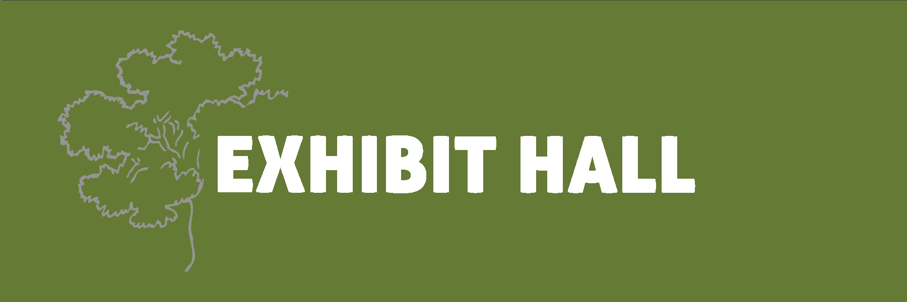 exhibit hall - green with grey letters