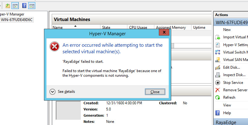 failed to start virtual machine 'RayaEdge' because one of the hyper-v ...