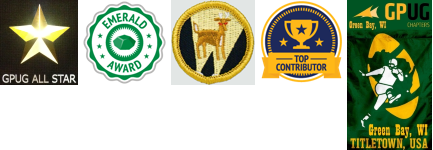 GPUG All Star 2015 -- Emerald Award 2016, 2017, & 2018 -- Accidental GP Admin: Deer in the Headlights -- GPUG Forum Top Contributor -- Co-Leader GPUG Green Bay Chapter (Chapter of the Year 2017)