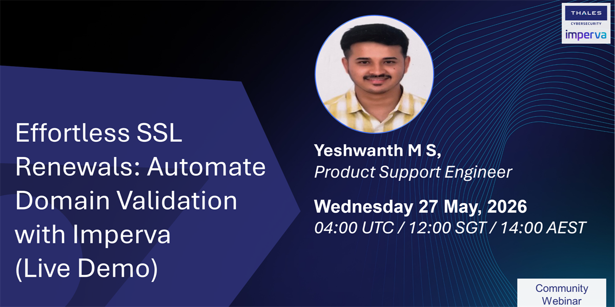 Image of Effortless SSL Renewals: Automate Domain Validation with Imperva  (Live Demo)