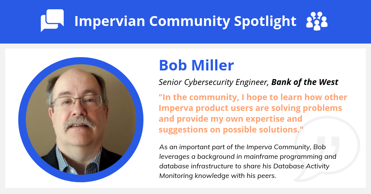 ImpervaSpotlight_BobMiller.png