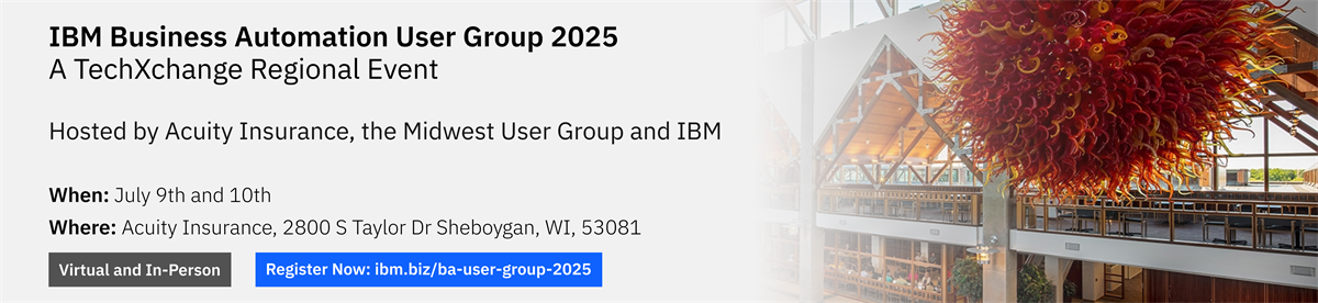The Midwest User Group for Business Automation July 9th and 10th